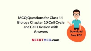 Cell Cycle And Cell Division Class Mcq Online Test With Answers