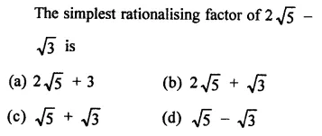RD Sharma Class 9 Solutions Chapter 3 Rationalisation MCQS Q9.1