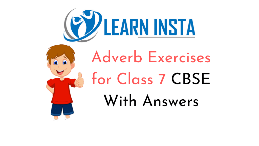 Online Education Adverb Exercises For Class 7 CBSE With Answers NCERT MCQ