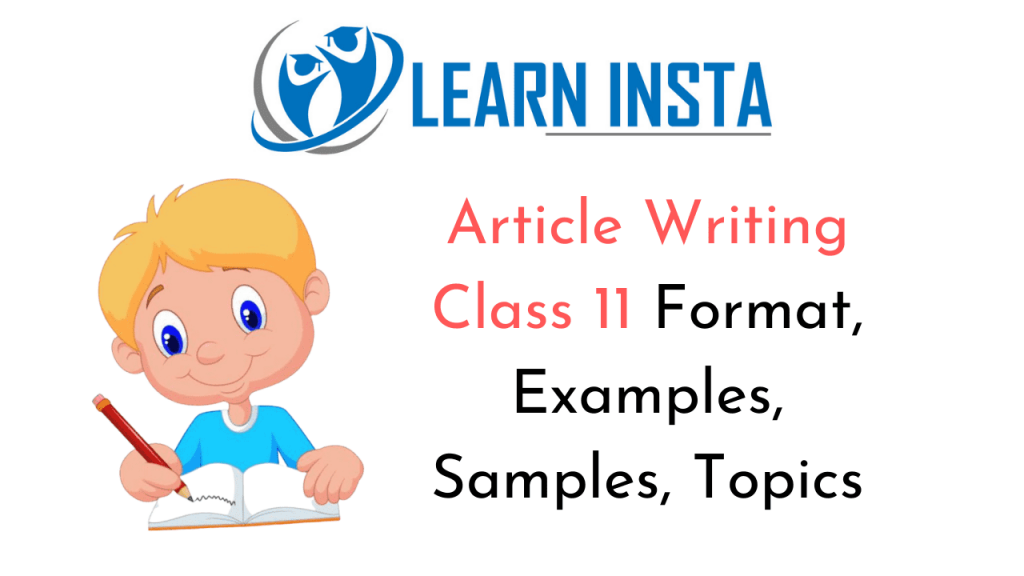 Article Writing Class 11 Format, Examples, Samples, Topics – NCERT MCQ