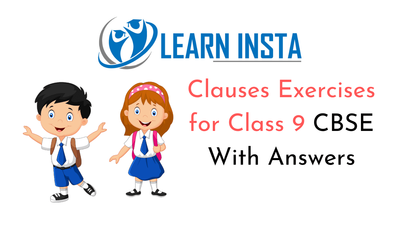 Clauses Exercises for Class 9