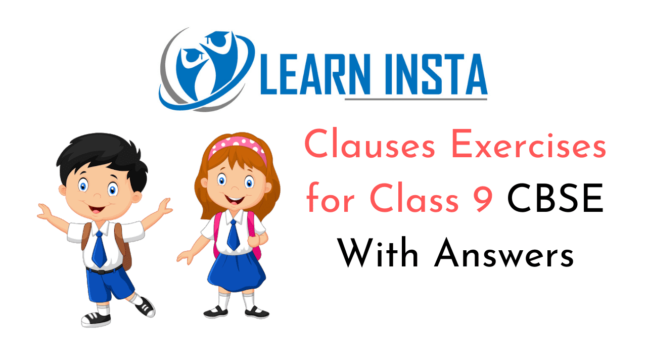 Clauses Exercises For Class 9 CBSE With Answers NCERT MCQ Icsecbse