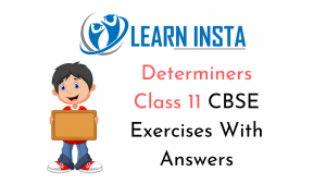 Online Education Determiners Exercises for Class 11 CBSE With Answers ...