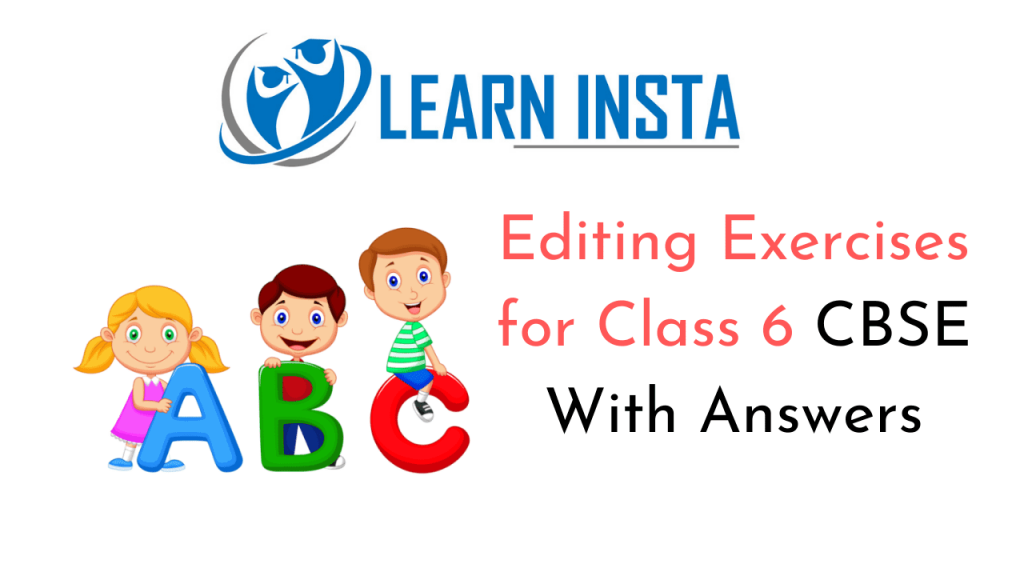 online-education-editing-exercises-for-class-6-cbse-with-answers