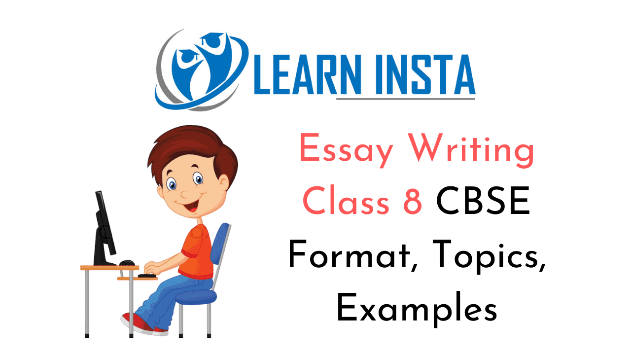 Essay Writing For Class 8