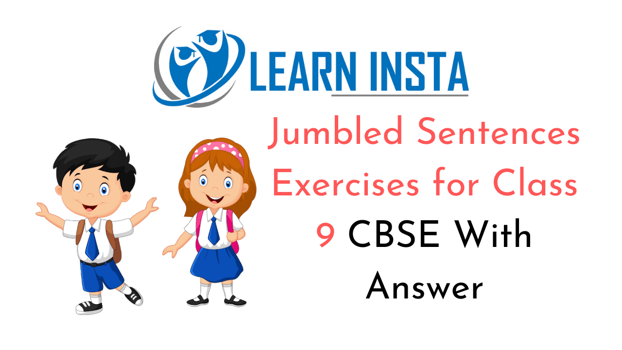 Jumbled Sentences Exercises For Class 9 CBSE With Answer NCERT MCQ