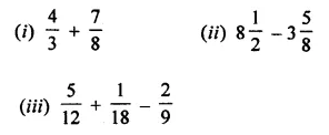 ML Aggarwal Class 7 Solutions for ICSE Maths Chapter 2 Fractions and Decimals Ex 2.2 1