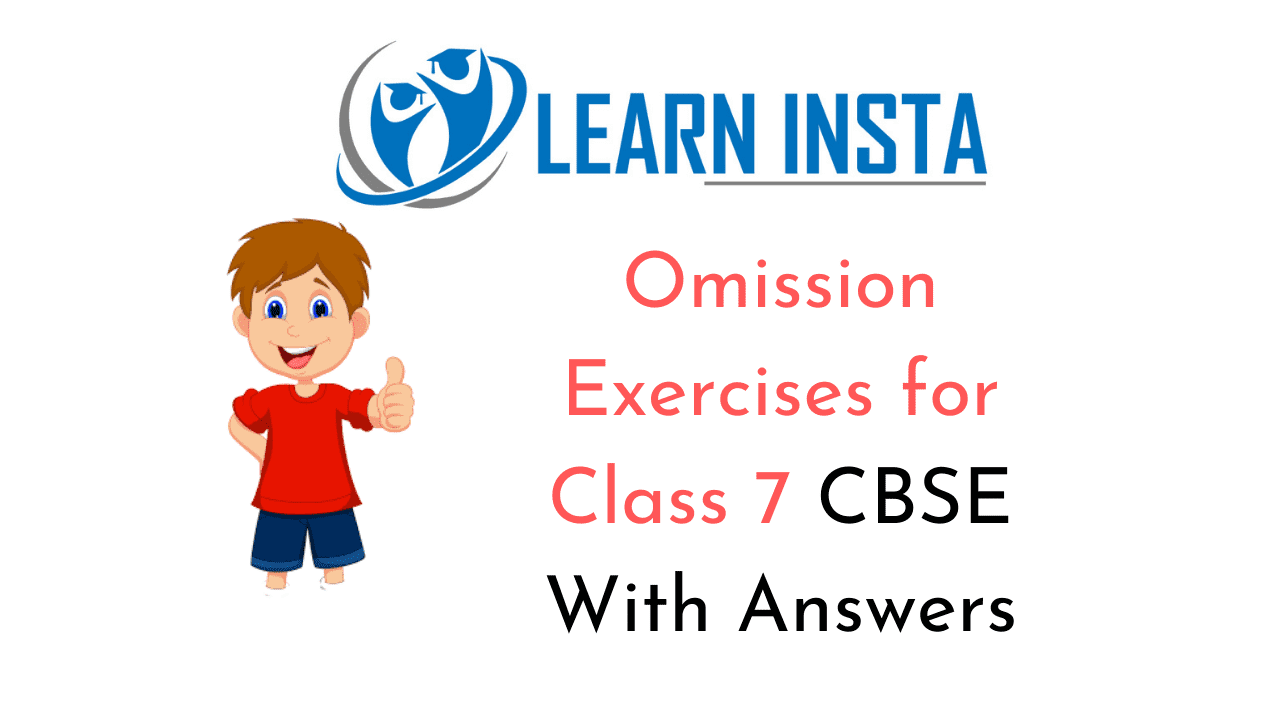 Omission Exercises For Class 7 CBSE With Answers NCERT MCQ