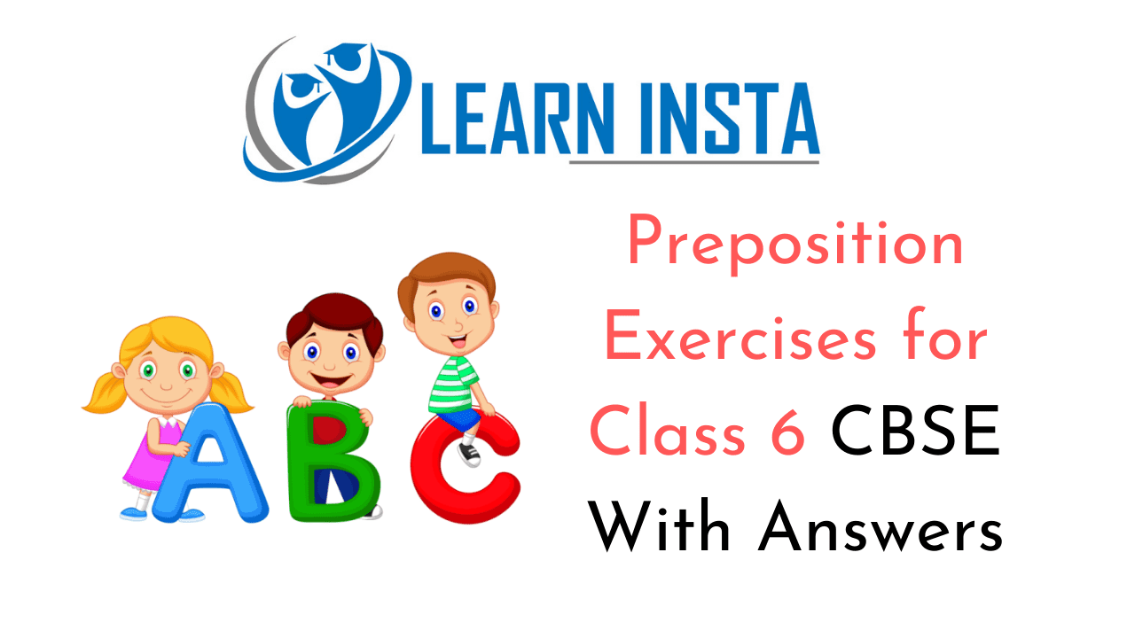 Preposition Exercise For Class 6