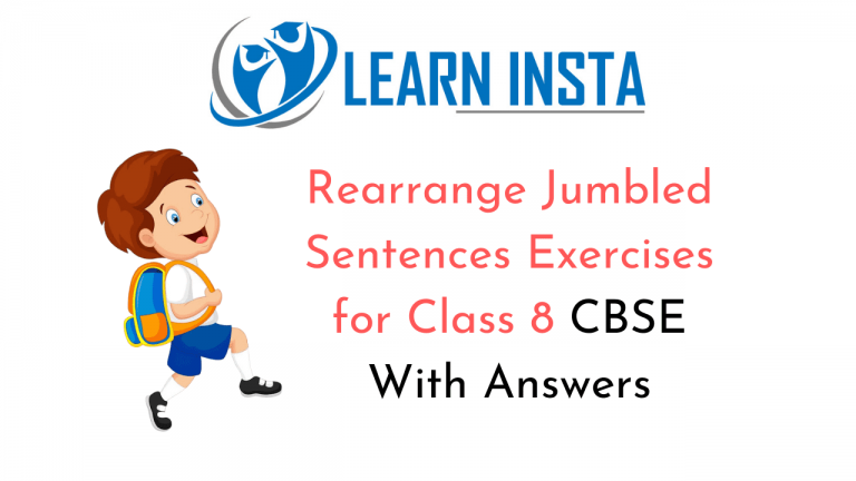 Rearrange Jumbled Sentences Exercises For Class 8 CBSE With Answers NCERT MCQ