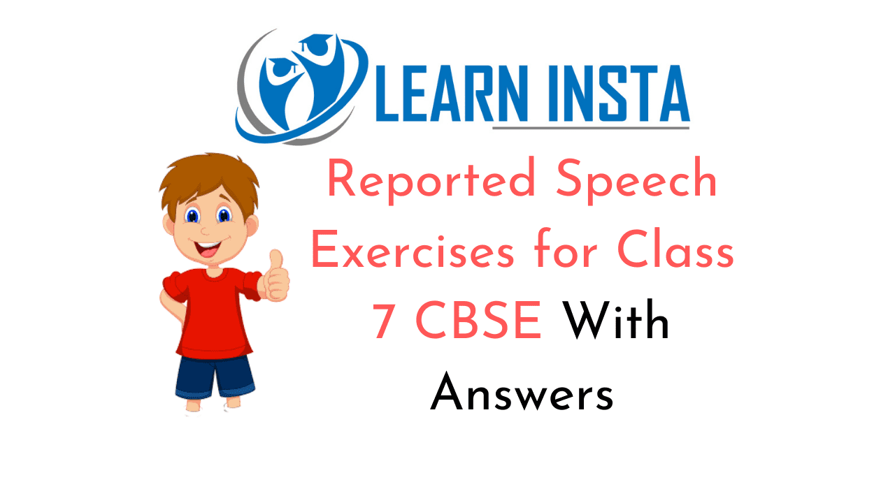 Reported Speech Exercises For Class 7 CBSE With Answers NCERT MCQ