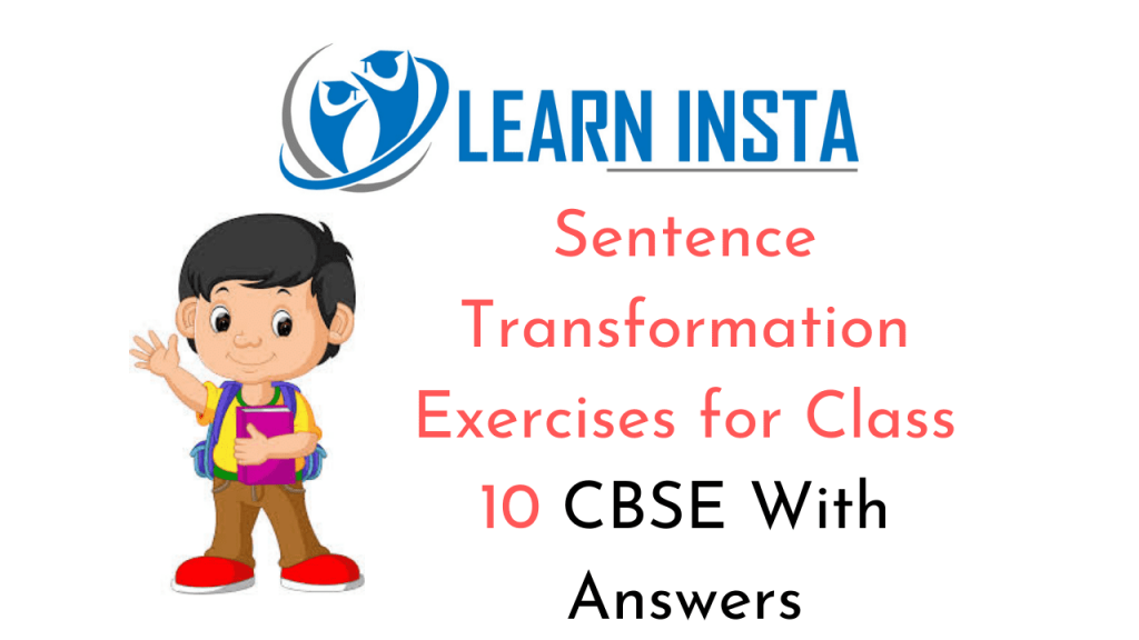 Sentence Transformation Exercises For Class 10 Cbse With Answers Pdf
