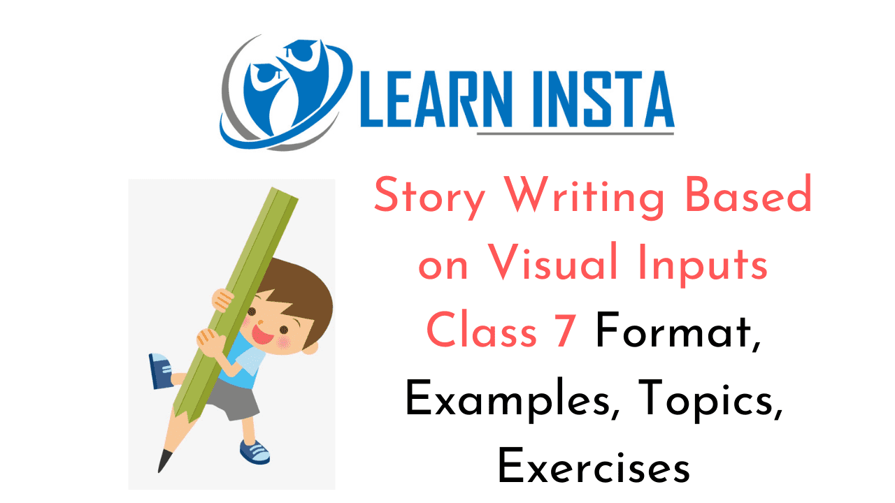 Visual Input Writing Format Class 7