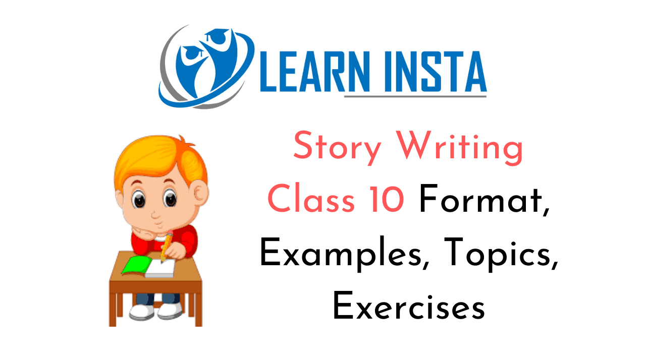 Online Education For Story Writing Class 10 Format Examples Topics 