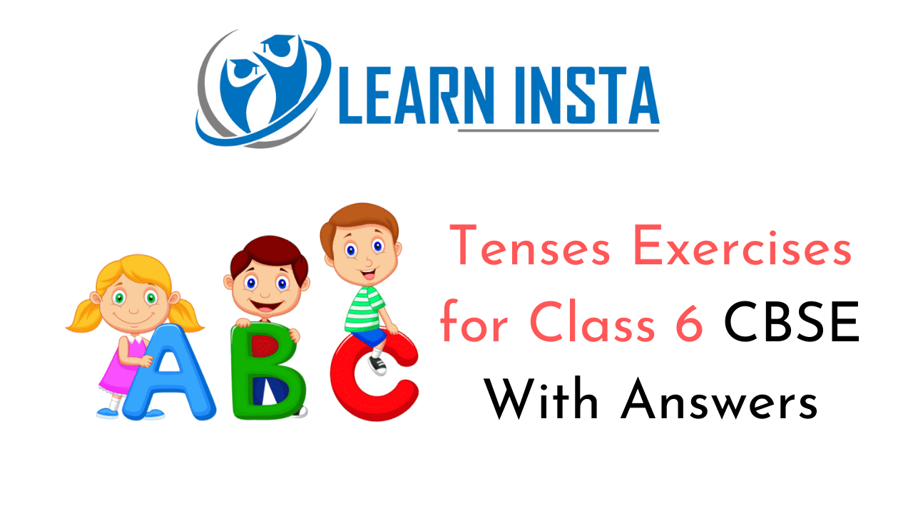Tenses Exercise For Class 6