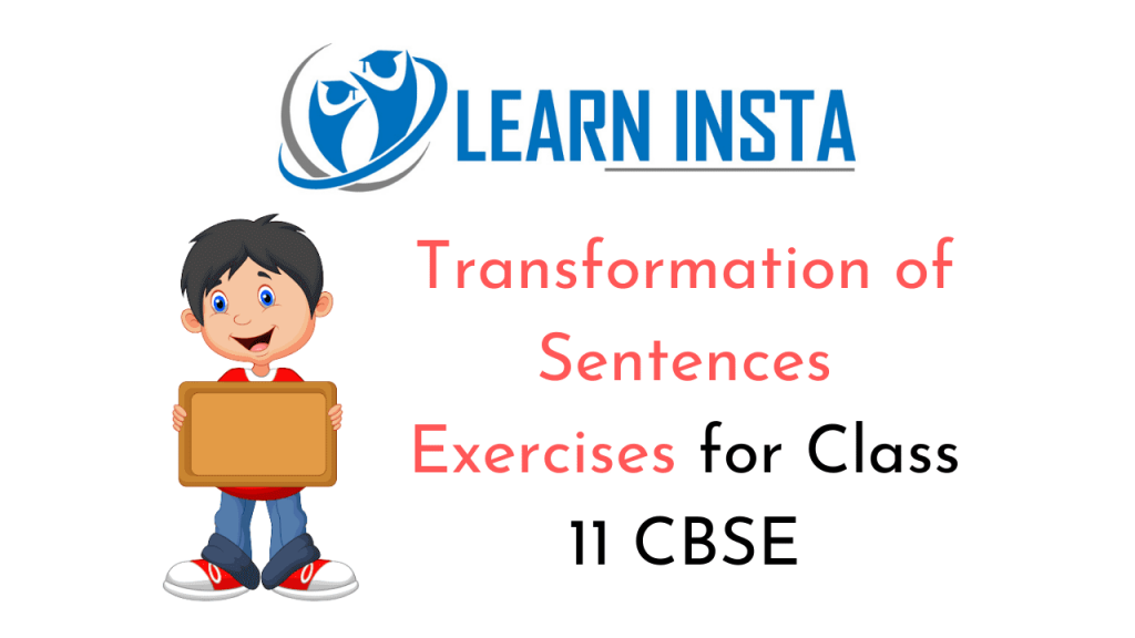 Transformation Of Sentences Exercises For Class 11 CBSE NCERT MCQ