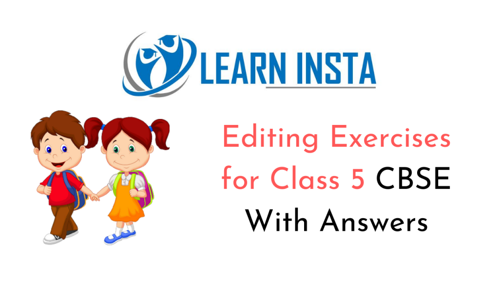 editing-exercises-for-class-5-cbse-with-answers-ncert-mcq