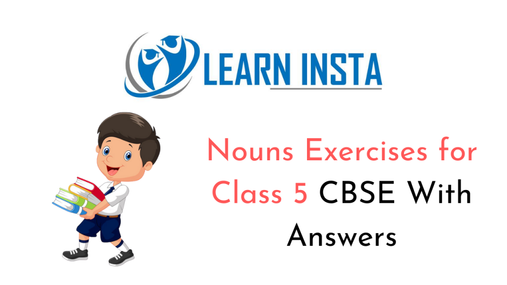 Noun Exercises For Class 5 CBSE With Answers NCERT MCQ