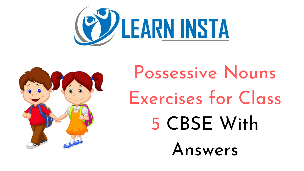 Nouns Possession Exercises For Class 5