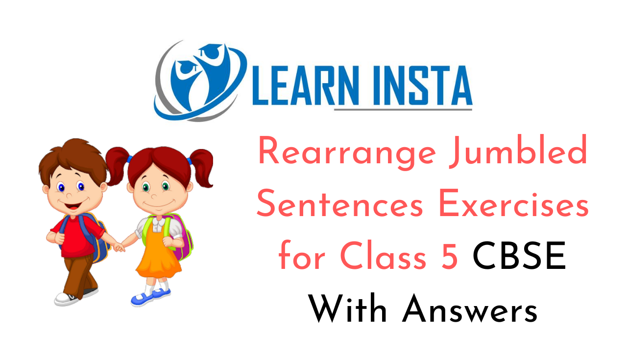 rearrange-jumbled-sentences-for-class-5-cbse-with-answers-ncert-mcq