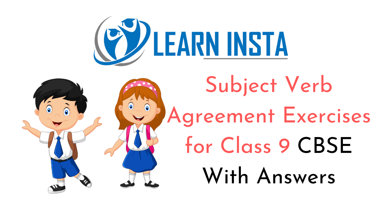 Subject Verb Agreement Exercises For Class 9 CBSE With Answers NCERT MCQ