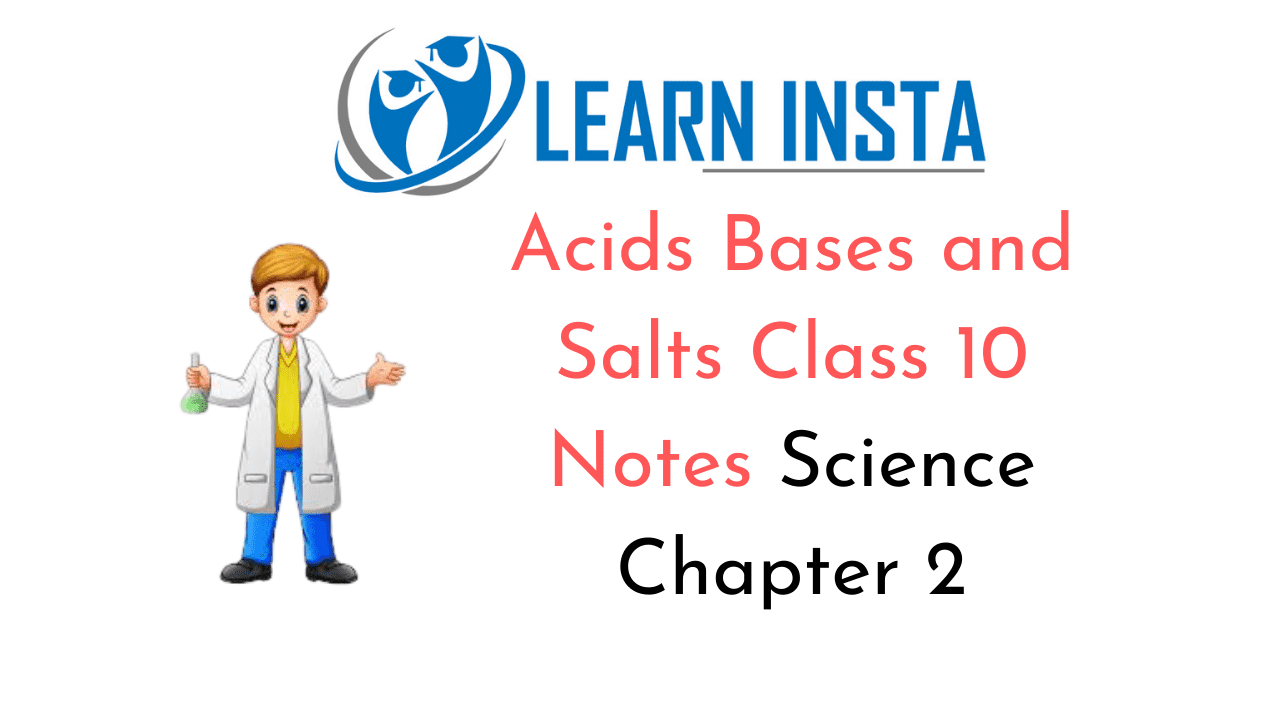 Acids Bases and Salts Class 10 Notes