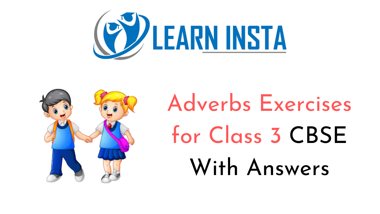 Adverbs Worksheet Exercises for Class 3 CBSE with Answers 1