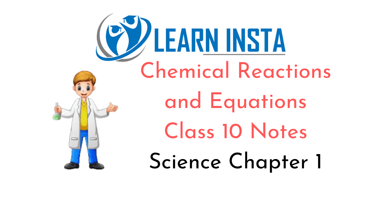 Chemical Reactions and Equations Class 10 Notes