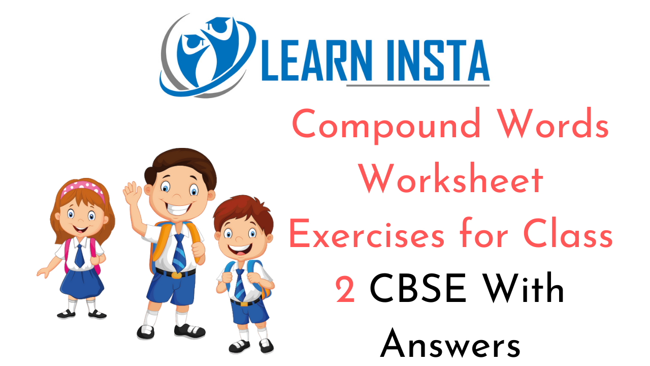 Compound Words Worksheet Exercises For Class 2 Examples With Answers CBSE NCERT MCQ Icsecbse