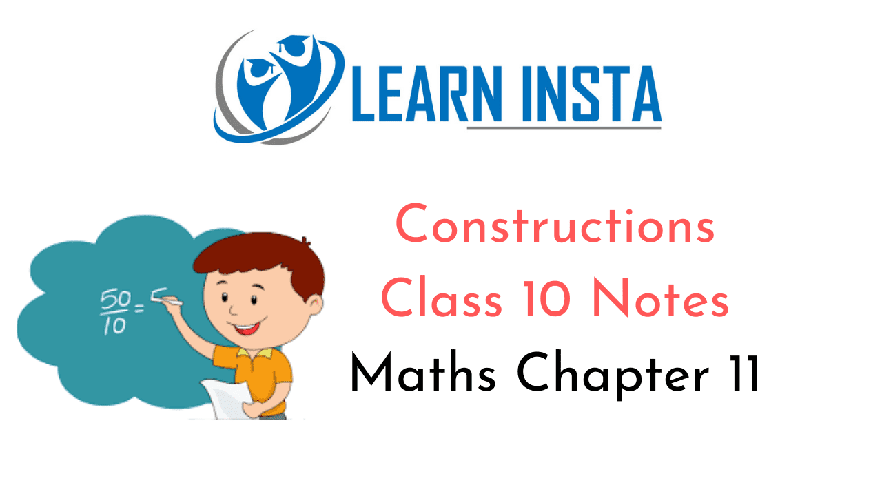 Constructions Class 10 Notes