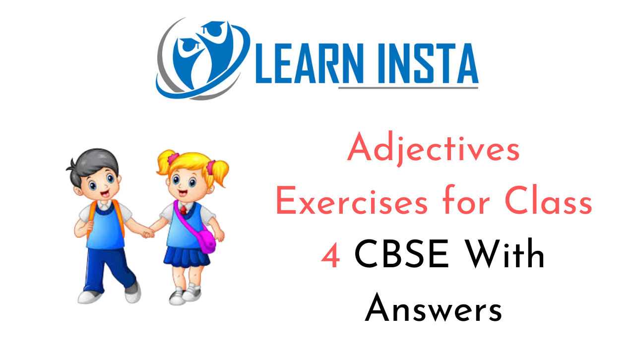 Exercise On Adjectives For Class 4 CBSE With Answers NCERT MCQ