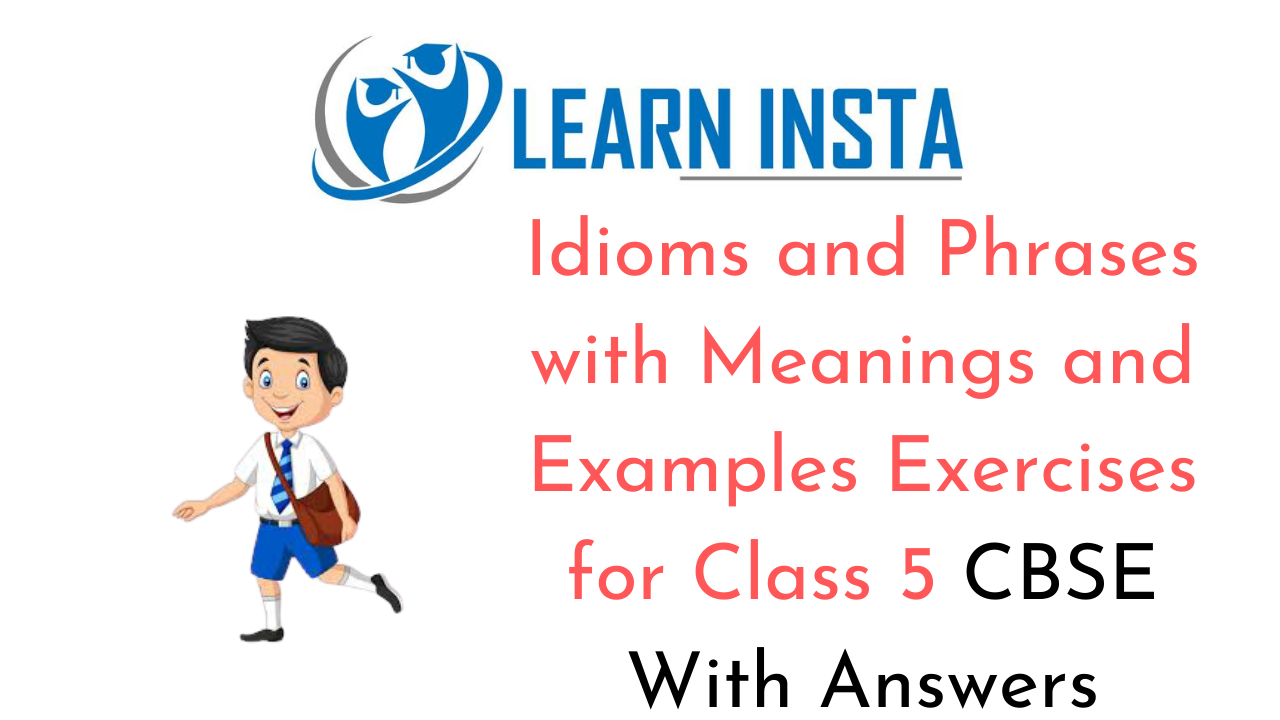 Idioms For Class 5