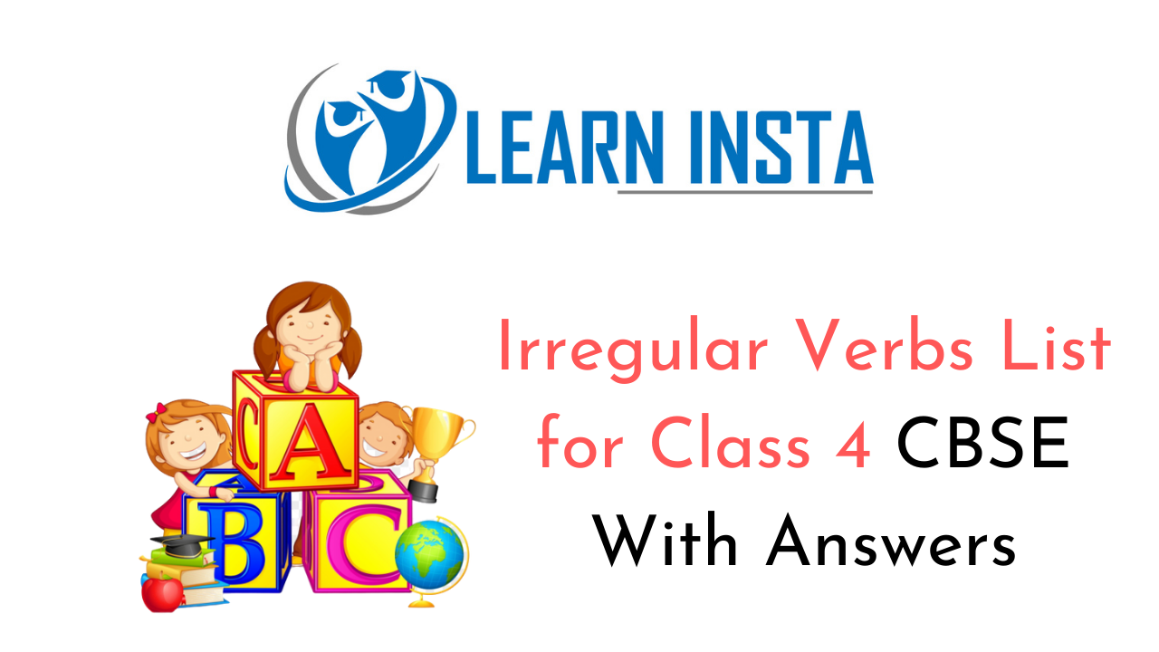 Irregular Verbs List For Class 4 CBSE Format Topics Examples Samples NCERT MCQ