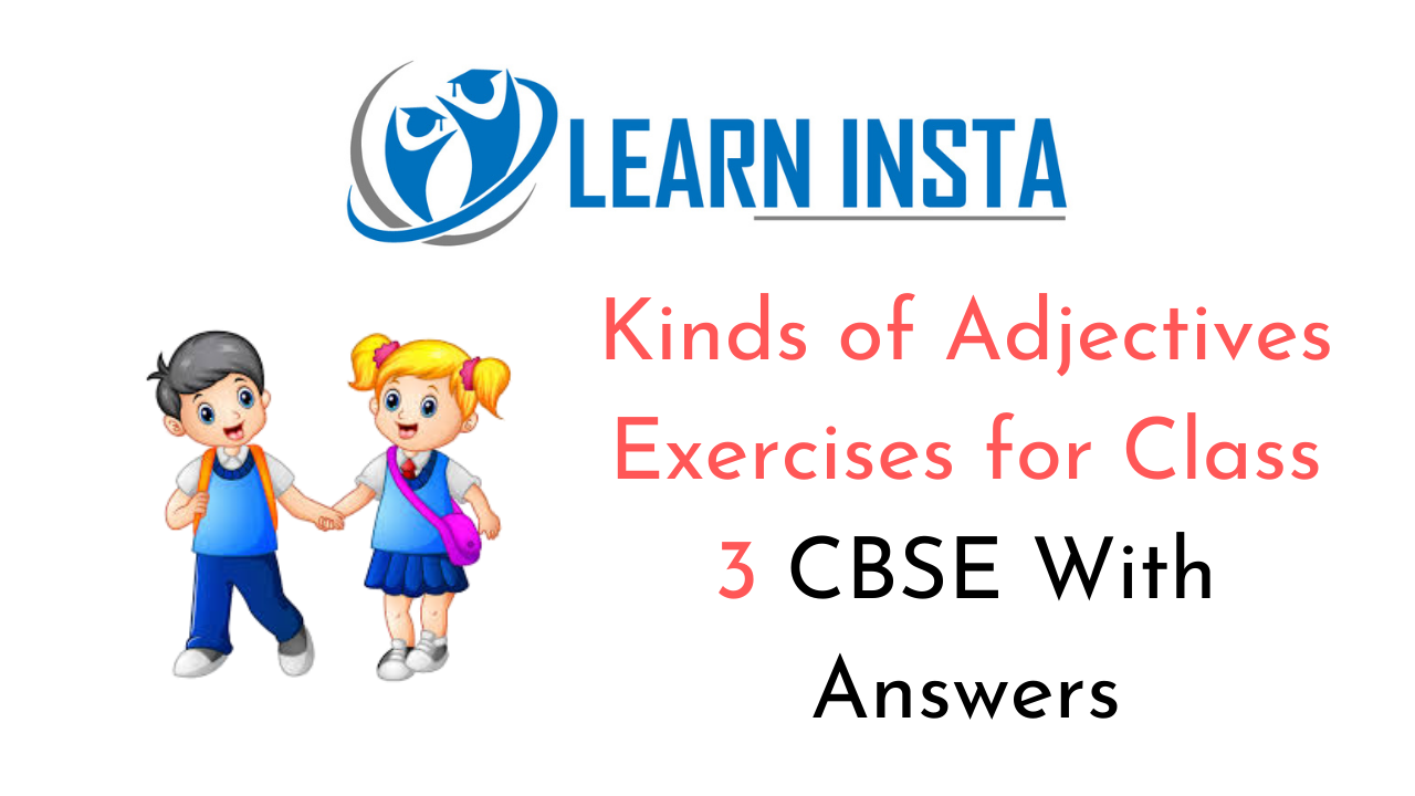 Kinds of Adjectives Worksheet Exercises for Class 3 CBSE with Answers 1