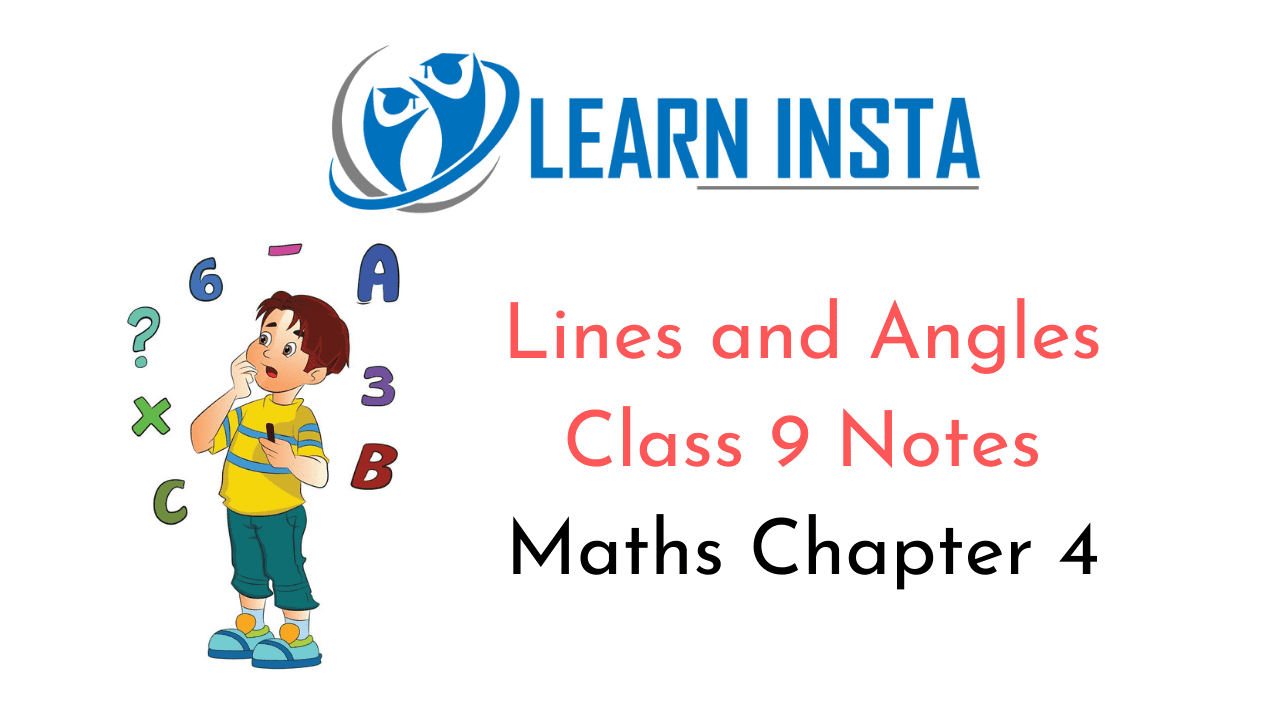 Lines and Angles Class 9 Notes