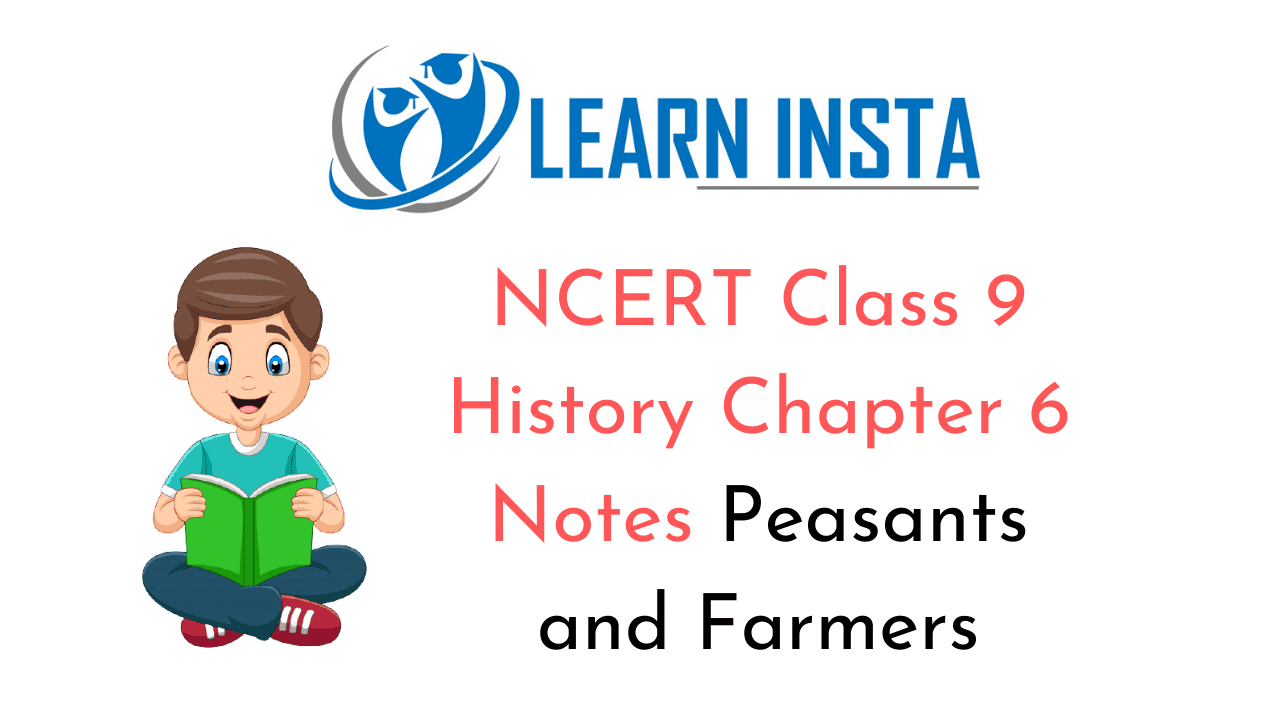 NCERT Class 9 History Chapter 6 Notes