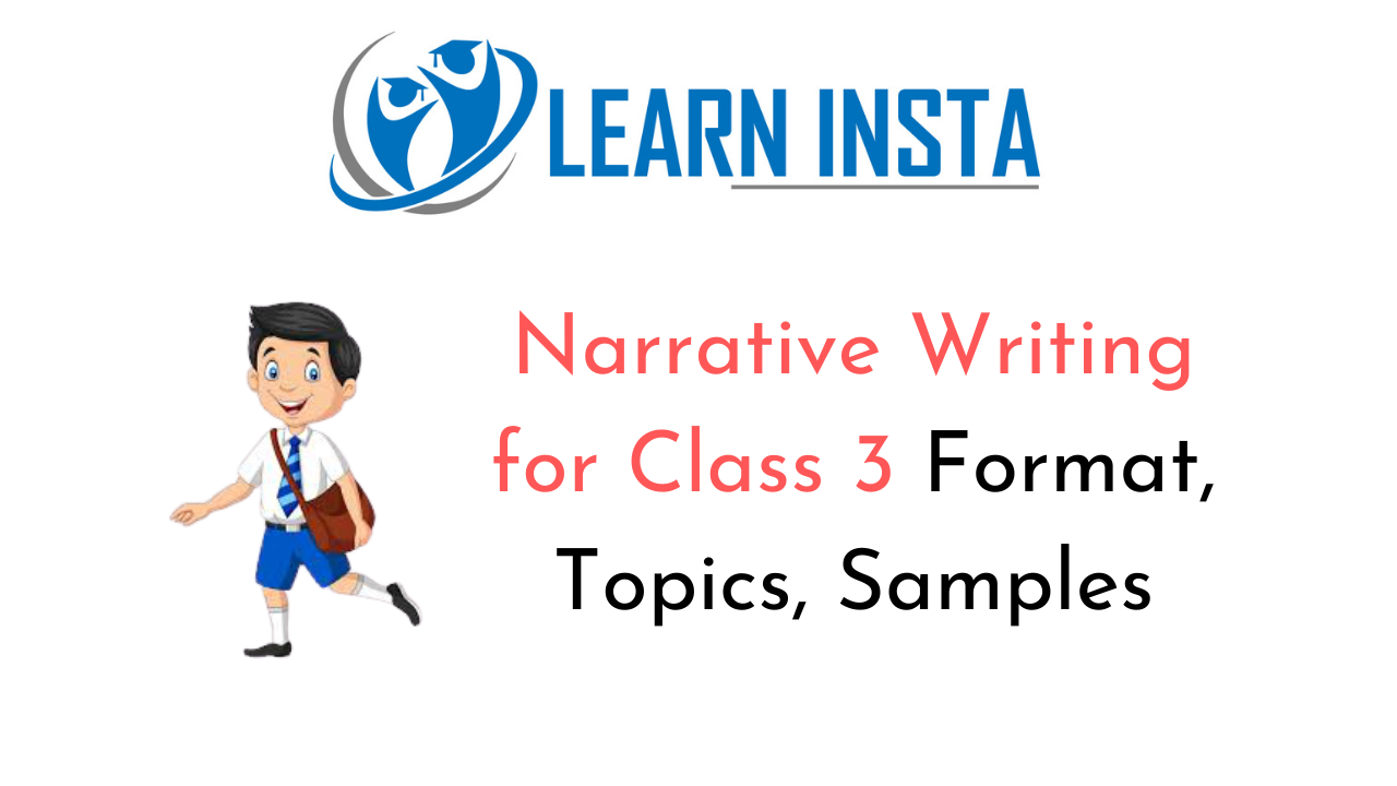 Narrative Writing for Class 3 Format, Examples, Samples, Topics