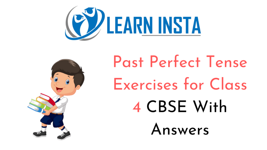 past-perfect-tense-exercise-for-class-4-cbse-with-answers-ncert-mcq