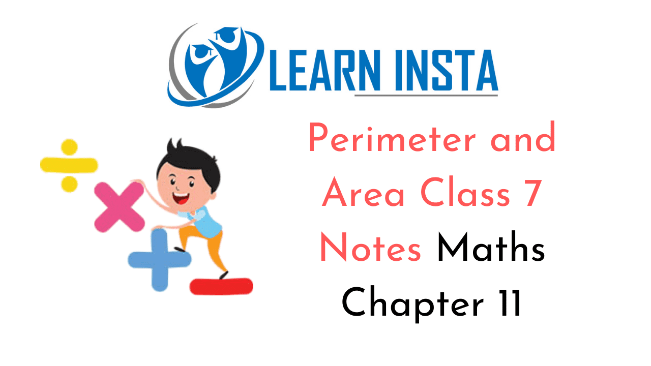 Perimeter and Area Class 7 Notes