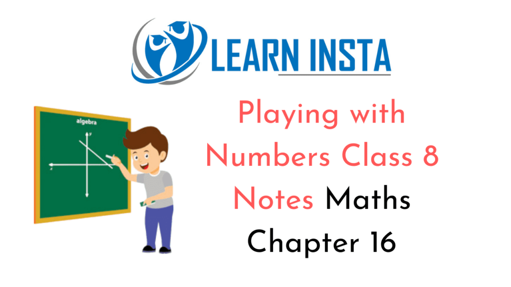 playing-with-numbers-class-8-notes-maths-chapter-16-ncert-mcq