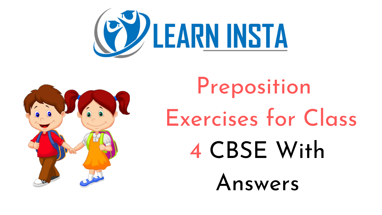 Online Education Preposition Exercises For Class 4 CBSE With Answers 