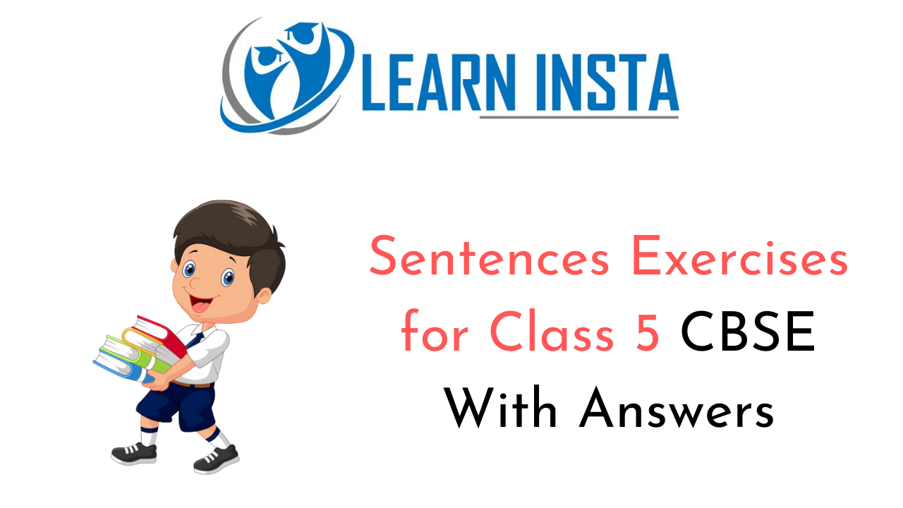Sentences Exercise For Class 5 CBSE With Answers NCERT MCQ
