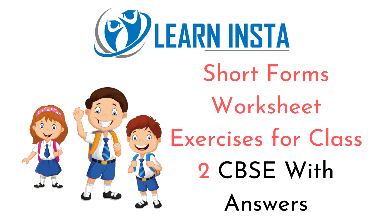 Short Forms Worksheet Exercises For Class 2 Examples With Answers CBSE 