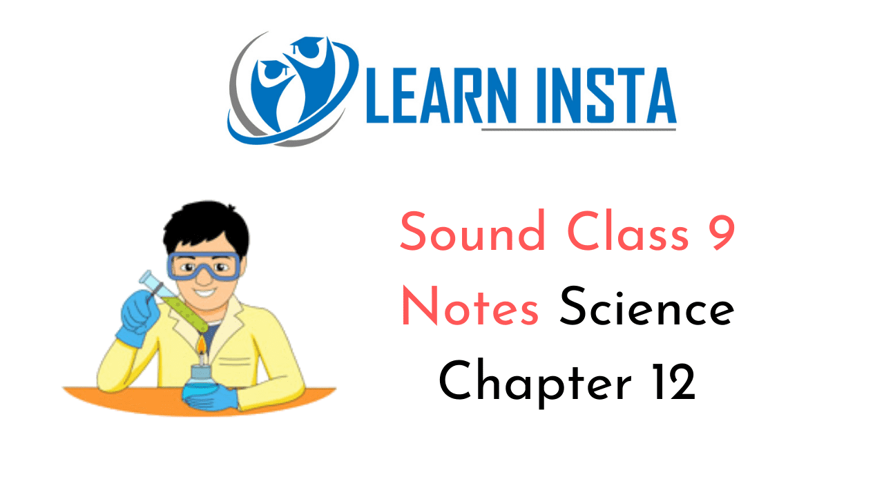 Sound Class 9 Notes Science Chapter 12 NCERT MCQ