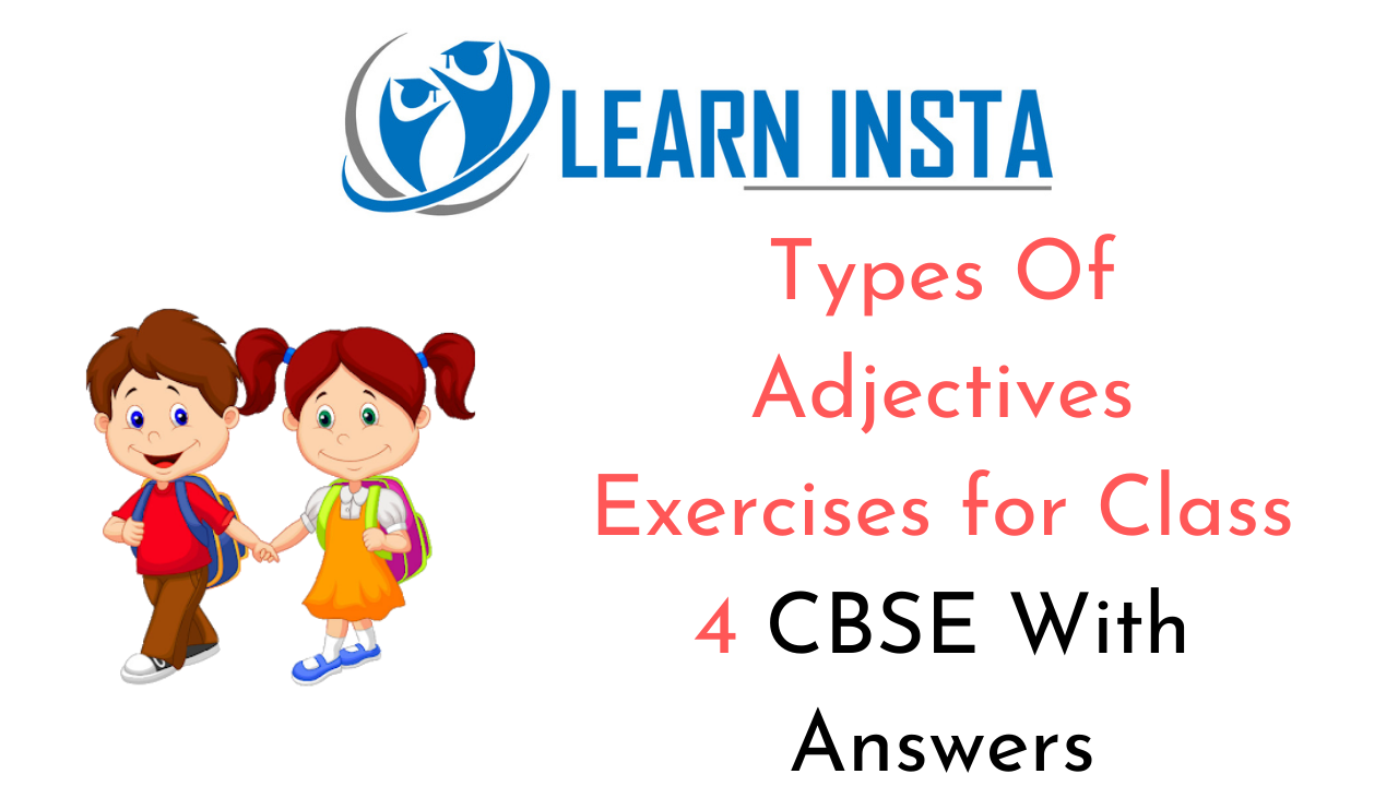 Types Of Adjectives For Class 4 CBSE With Answers NCERT MCQ Icsecbse