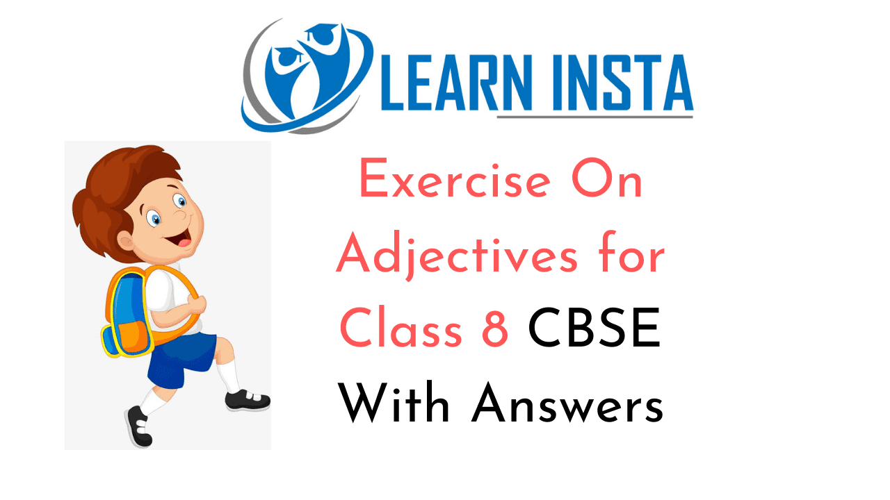 Exercise On Adjectives For Class 8 CBSE With Answers NCERT MCQ