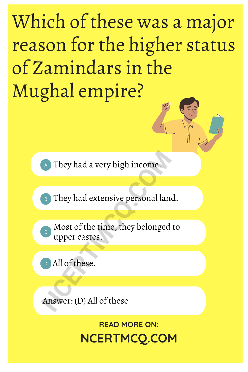 Which of these was a major reason for the higher status of Zamindars in the Mughal empire?