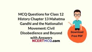 Mahatma Gandhi and the Nationalist Movement Class 12 MCQ Online Test ...
