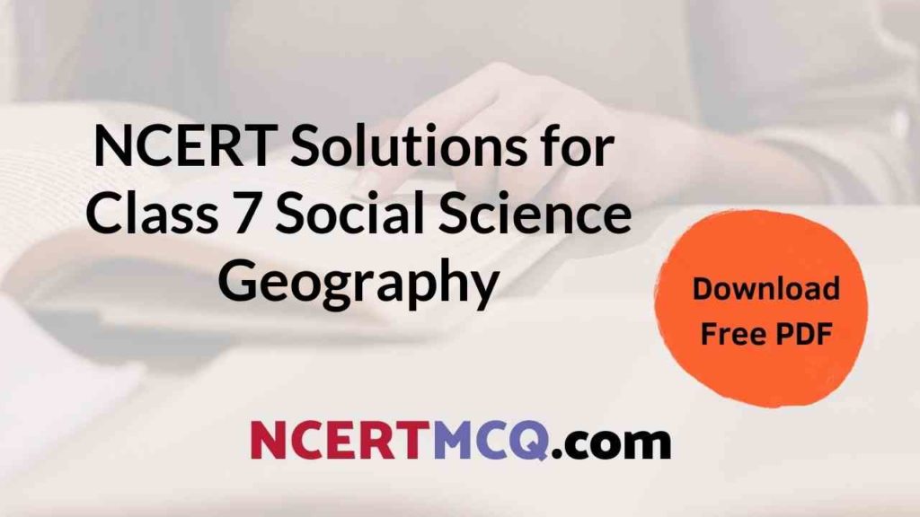Chapter-wise Pdf formatted NCERT Solutions of Class 7 Social Science ...