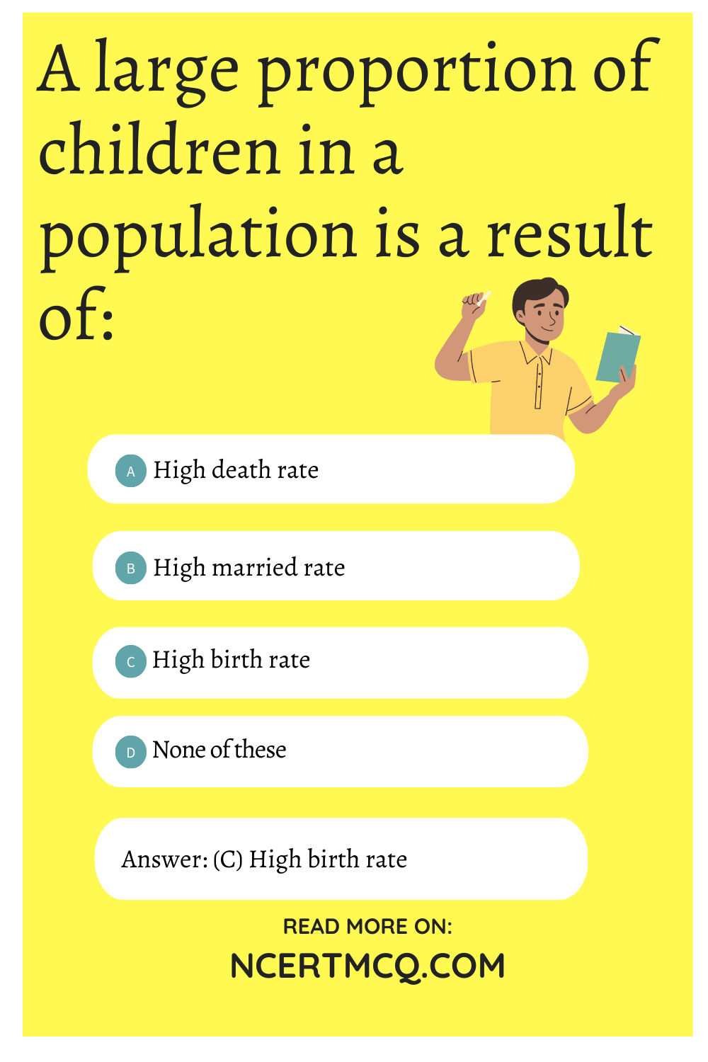 A large proportion of children in a population is a result of: